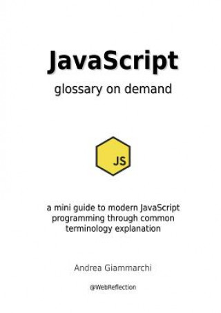 Knjiga JavaScript Glossary on Demand Andrea Giammarchi