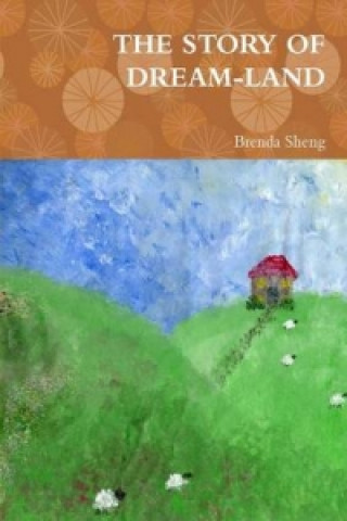 Kniha Story of Dream-Land Brenda Sheng