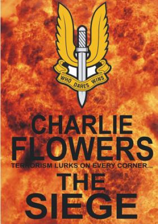 Könyv Siege Charlie Flowers