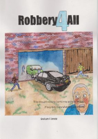 Book Robbery 4 All Graham C. Jones