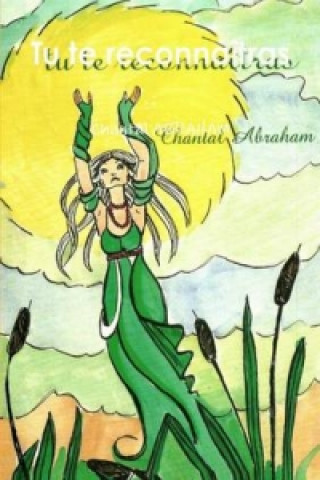 Knjiga Tu te reconnaitras Chantal ABRAHAM