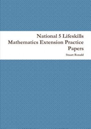 Carte National 5 Lifeskills Mathematics Extension Practice Papers Stuart Ronald