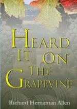 Kniha Heard it on the Grapevine Richard Hernaman Allen