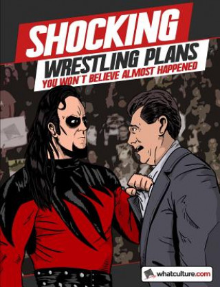 Carte Shocking Wrestling Plans You Won't Believe Almost Happened whatculture.com
