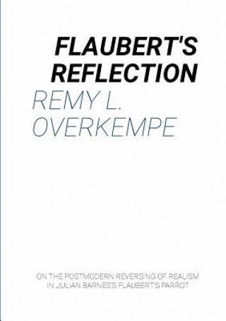 Carte Flaubert's Reflection Remy L. Overkempe