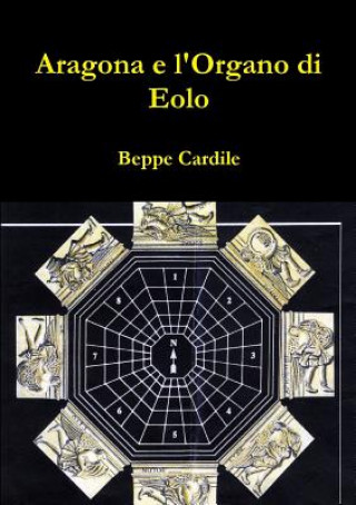 Книга Aragona e L'organo Di Eolo Beppe Cardile