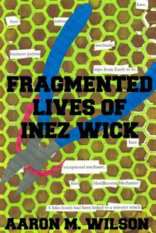 Βιβλίο Fragmented Lives of Inez Wick Aaron M. Wilson