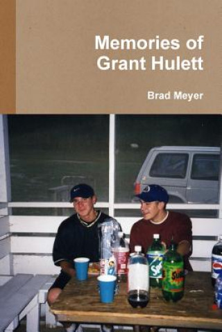 Kniha Memories of Grant Hulett Brad Meyer