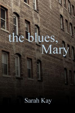 Kniha Blues, Mary Sarah Kay