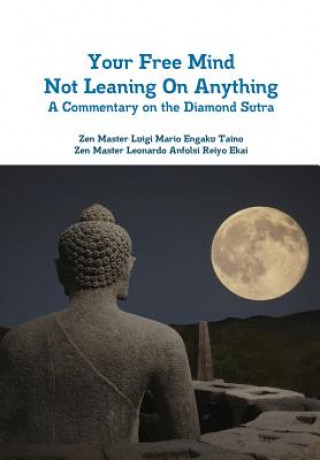 Könyv Your Free Mind Not Leaning on Anything Luigi Mario Engaku Taino