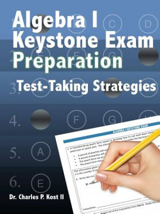 Książka Algebra I Keystone Exam Preparation Program - Test Taking Strategies Charles P. Kost II