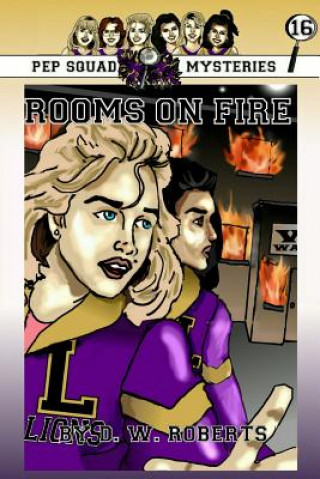 Książka Pep Squad Mysteries Book 16: Rooms on Fire DW Roberts