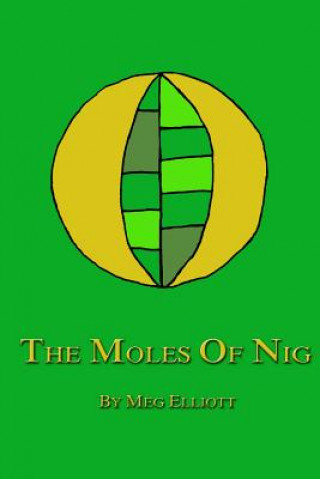 Kniha Moles of Nig Meg Elliott