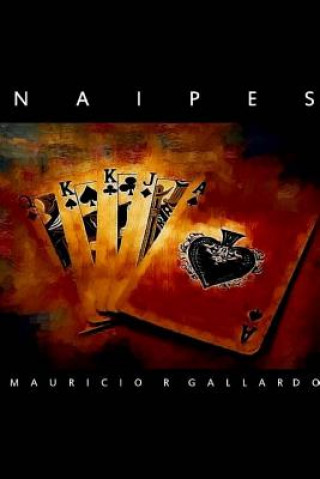 Könyv Naipes Libros Mauricio Gallardo C