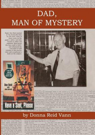 Könyv Dad, Man of Mystery Donna Reid Vann