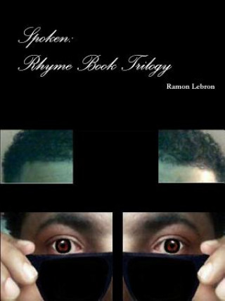 Kniha Spoken: Rhyme Book Trilogy Ramon Lebron