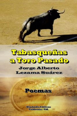 Kniha Tabasquenas a Toro Pasado Jorge Alberto Lezama Suarez