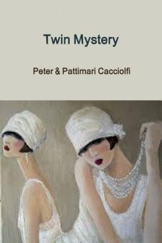 Livre Twin Mystery Pattimari & Peter Cacciolfi