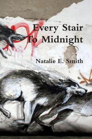 Könyv Every Stair to Midnight Natalie Smith