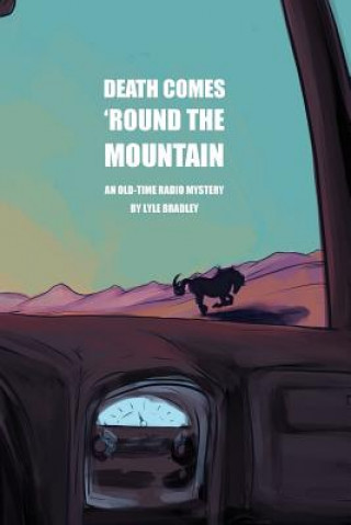 Kniha Death Comes 'Round the Mountain Lyle Bradley