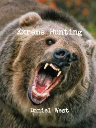 Knjiga Extreme Hunting Daniel West