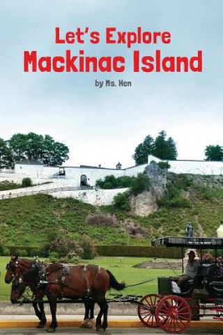 Könyv Mackinac Island Ms Hen