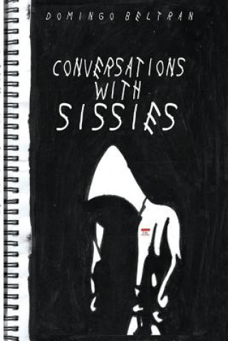 Knjiga Conversations with Sissies Domingo Beltran