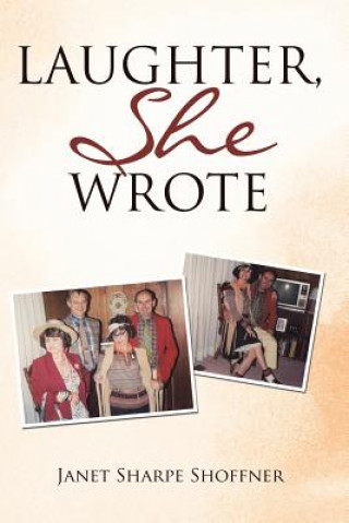 Knjiga Laughter, She Wrote Janet Sharpe Shoffner