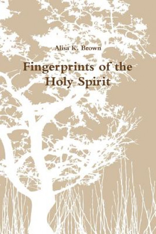 Carte Fingerprints of the Holy Spirit Alisa K. Brown