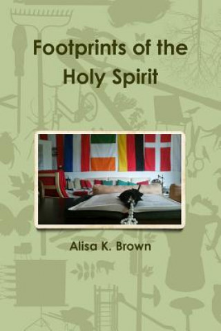 Carte Footprints of the Holy Spirit Alisa K. Brown