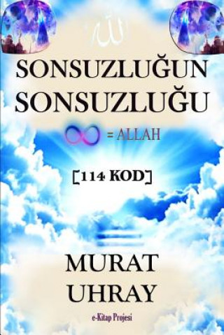Kniha Sonsuzlugun Sonsuzlugu: "114 Kod" Murat Uhray