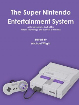 Книга Super Nintendo Entertainment System Michael Wright