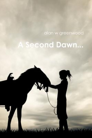 Carte Second Dawn... alan w greenwood