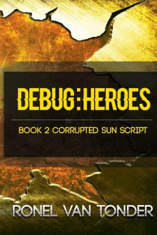 Buch Debug:Heroes Ronel van Tonder