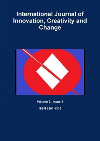 Książka International Journal of Innovation, Creativity and Change Volume 2 Issue 1