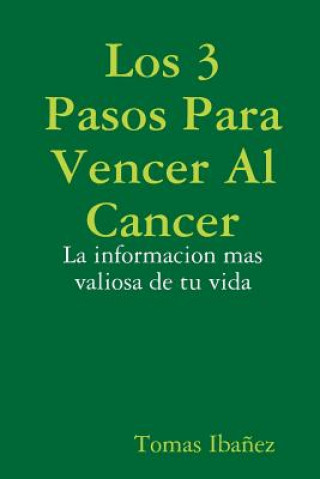 Book 3 Pasos Para Vencer Al Cancer Tomas Ibanez