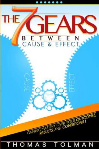 Carte 7 Gears Between Cause & Effect Thomas Tolman