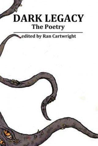 Könyv Dark Legacy - the Poetry Ran Cartwright