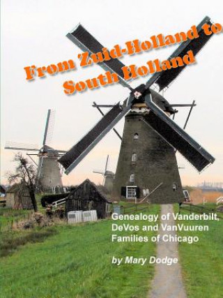 Libro From Zuid-Holland to South Holland Mary Dodge