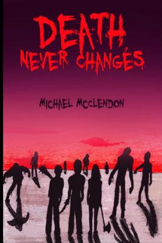 Książka Death Never Changes Michael McClendon