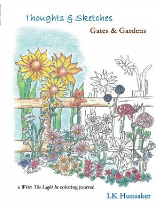 Knjiga Thoughts & Sketches: Gates & Gardens LK Hunsaker