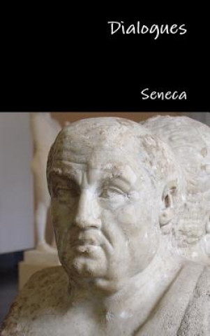 Kniha Dialogues Seneca
