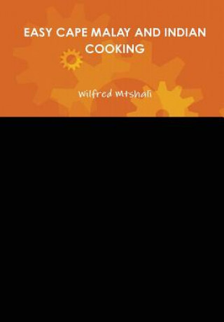 Carte Easy Cape Malay and Indian Cooking Wilfred Mtshali