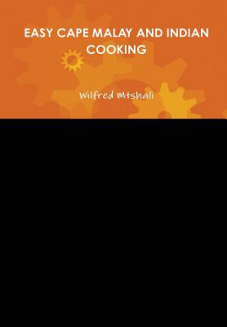 Książka Easy Cape Malay and Indian Cooking Wilfred Mtshali