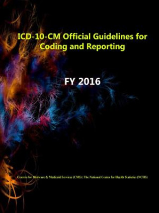 Carte ICD-10-Cm Official Guidelines for Coding and Reporting - Fy 2016 Centers for Medicare & Medicaid Services (CMS)