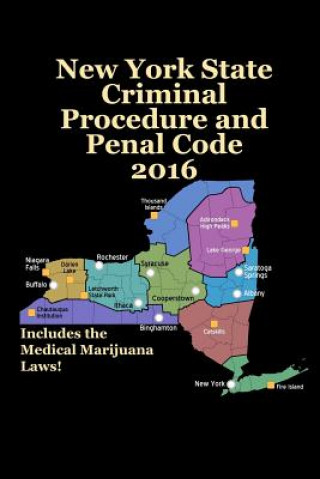 Könyv New York State Criminal Procedure and Penal Code 2016 John Snape