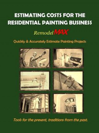 Książka Estimating Costs for the Residential Painting Business Bill O'Donnell