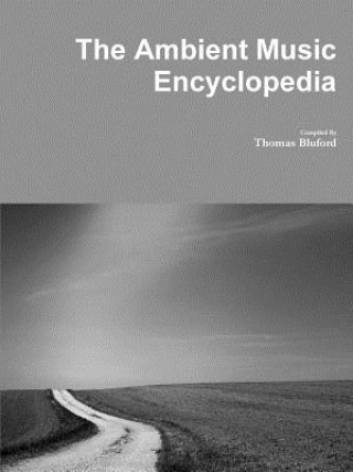 Kniha Ambient Music Encyclopedia Thomas Bluford