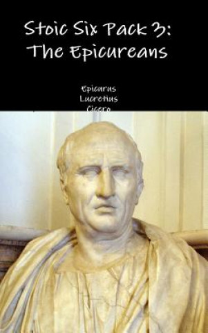 Kniha Stoic Six Pack 3: the Epicureans Epicurus