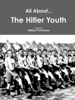 Könyv All About the Hitler Youth NIKLAS FUHRMANN